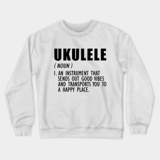 Ukulele Definition Crewneck Sweatshirt